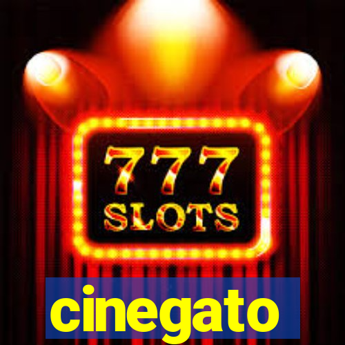 cinegato