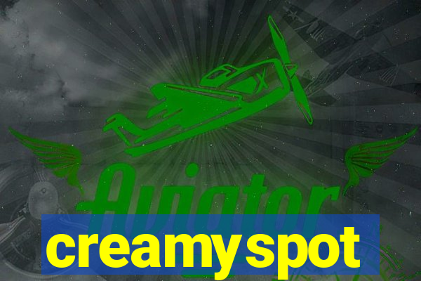 creamyspot