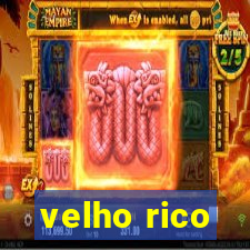 velho rico