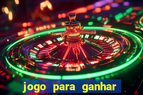 jogo para ganhar dinheiro de verdade no pix sem deposito