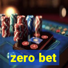 zero bet