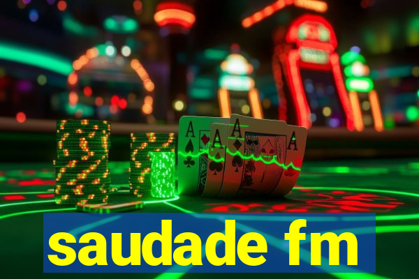 saudade fm