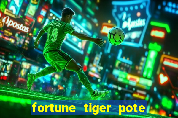 fortune tiger pote de ouro completo