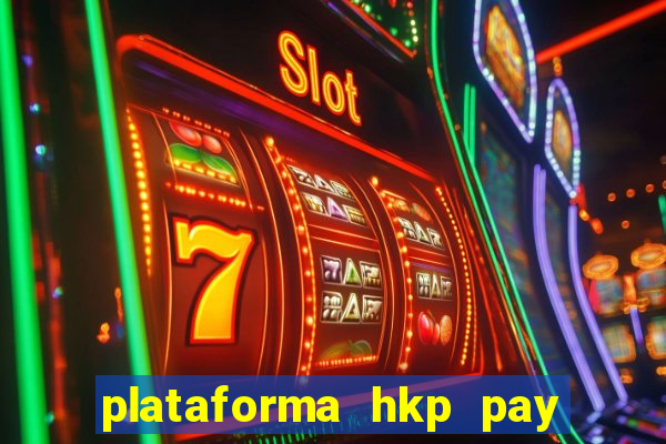 plataforma hkp pay jogos online