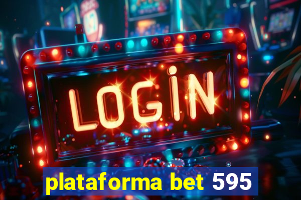 plataforma bet 595