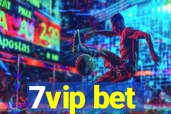 7vip bet