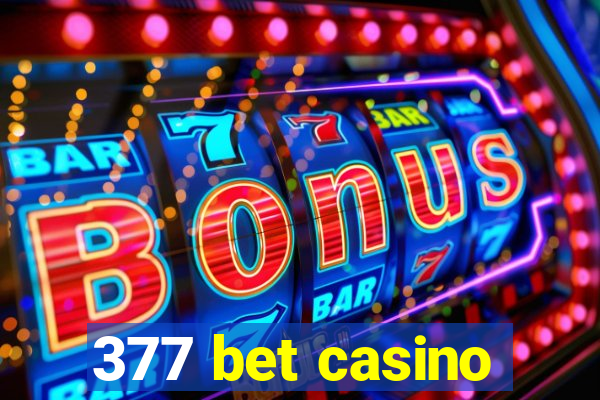 377 bet casino