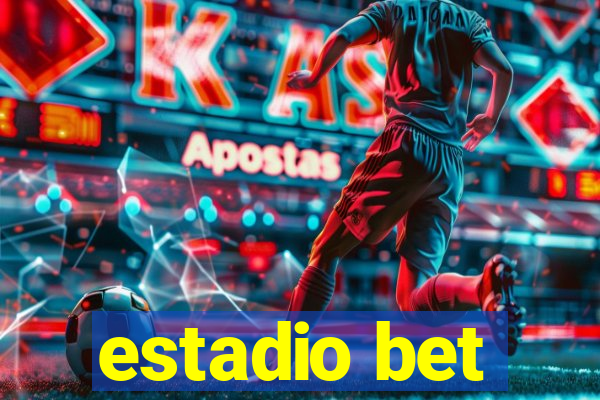 estadio bet