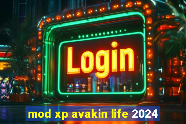 mod xp avakin life 2024