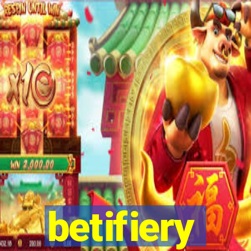 betifiery