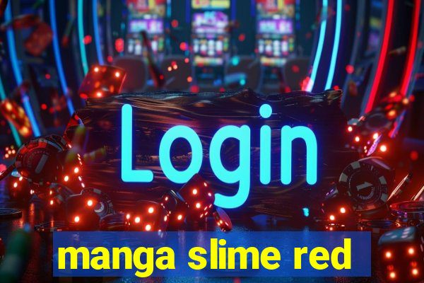 manga slime red