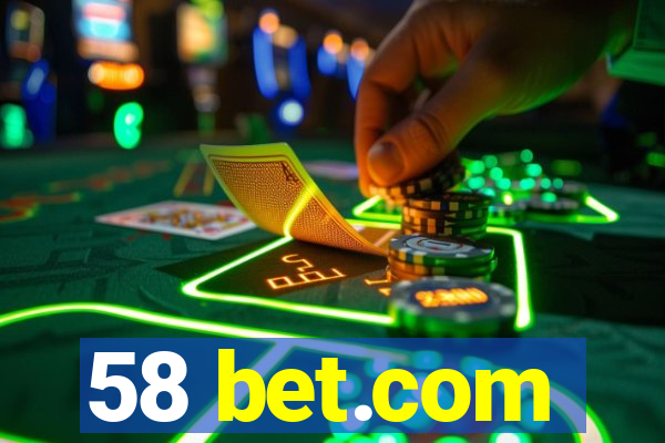 58 bet.com