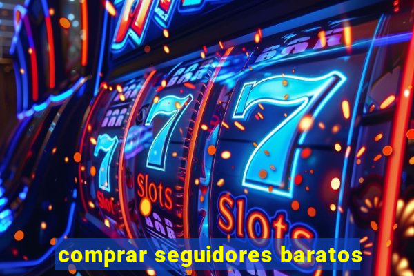 comprar seguidores baratos