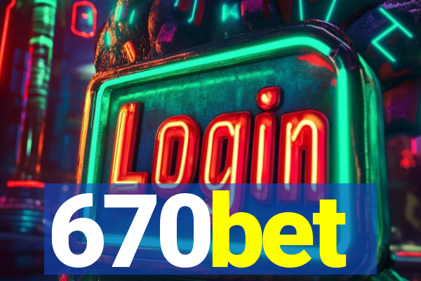 670bet