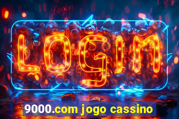 9000.com jogo cassino