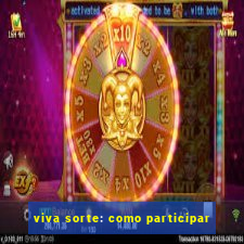 viva sorte: como participar