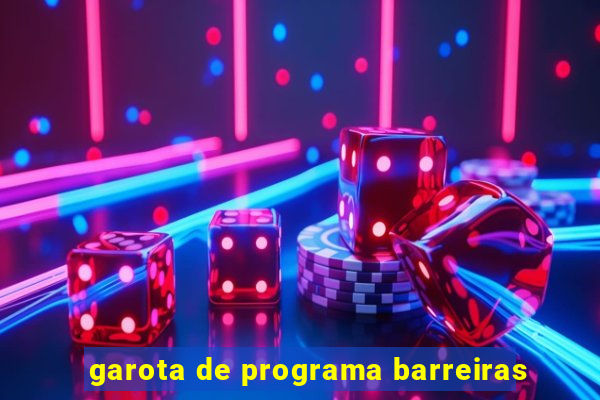 garota de programa barreiras