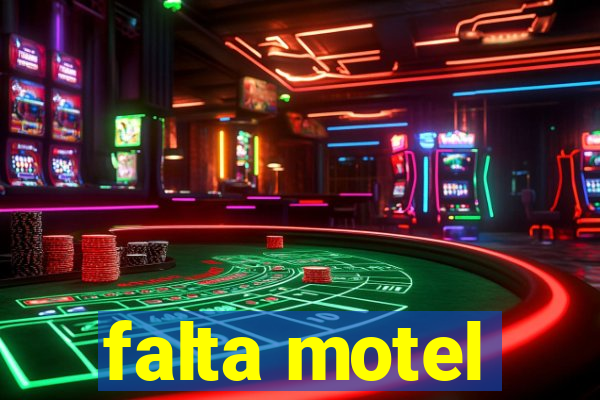 falta motel