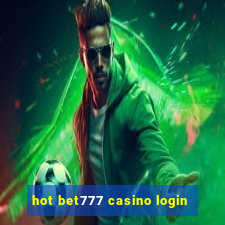 hot bet777 casino login