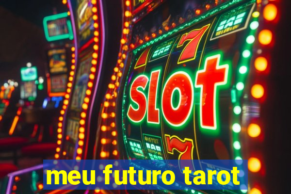 meu futuro tarot