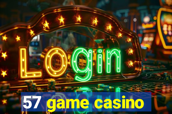 57 game casino