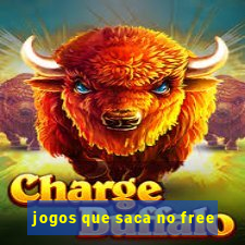 jogos que saca no free