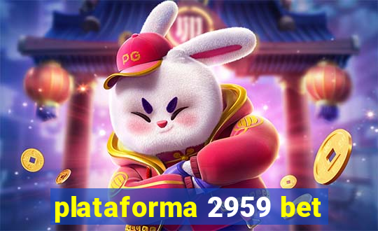 plataforma 2959 bet