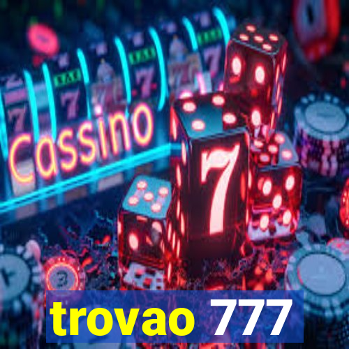 trovao 777