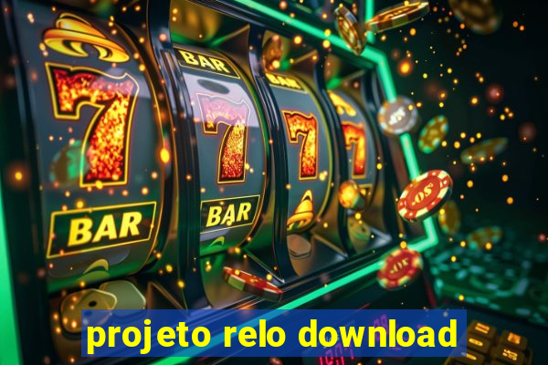 projeto relo download