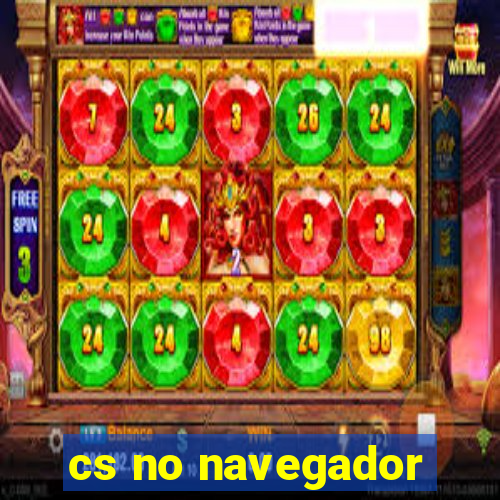 cs no navegador