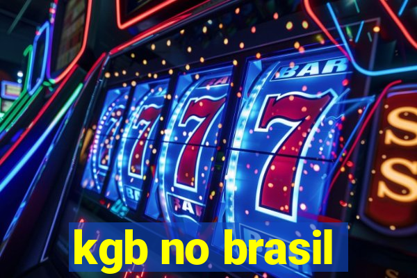 kgb no brasil