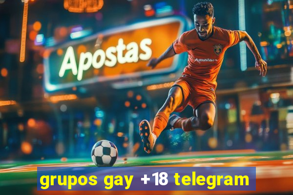 grupos gay +18 telegram