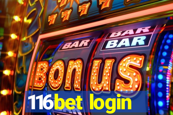 116bet login