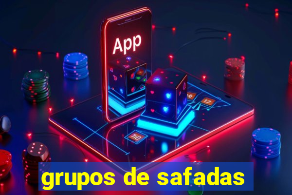 grupos de safadas