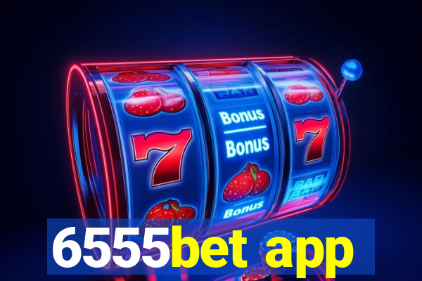 6555bet app