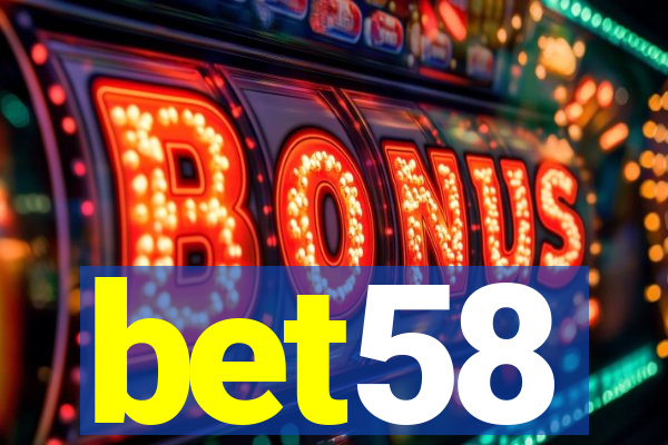 bet58