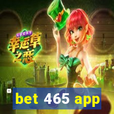 bet 465 app