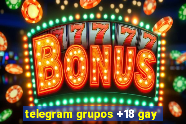 telegram grupos +18 gay