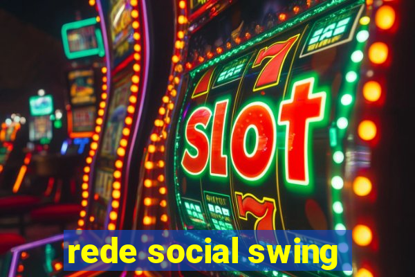 rede social swing