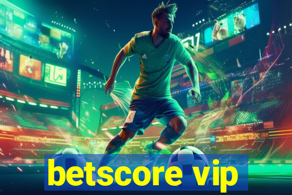 betscore vip