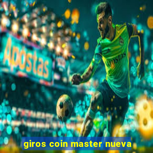 giros coin master nueva