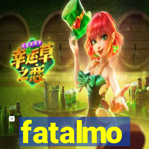 fatalmo