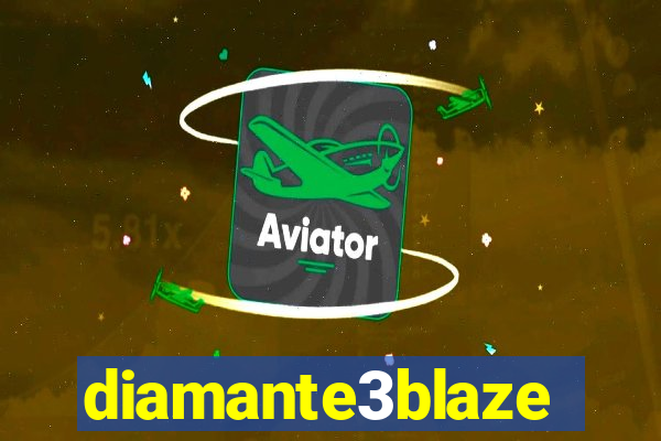 diamante3blaze