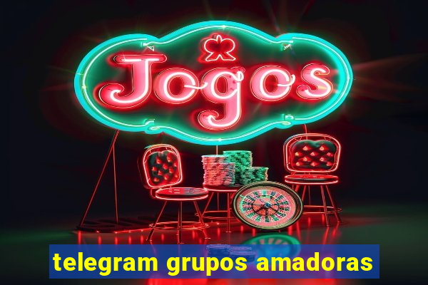 telegram grupos amadoras