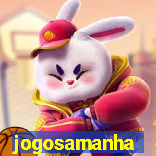 jogosamanha