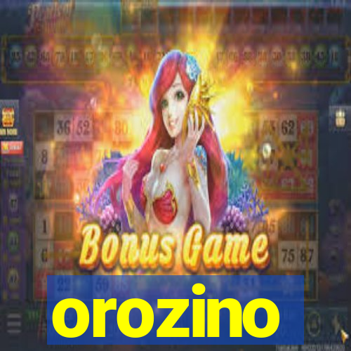 orozino