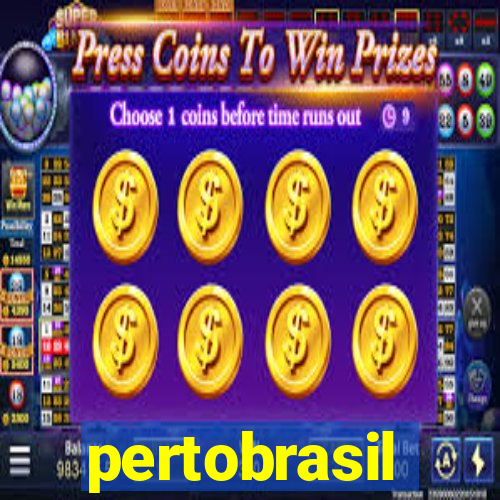 pertobrasil