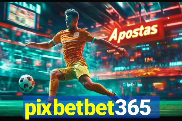 pixbetbet365