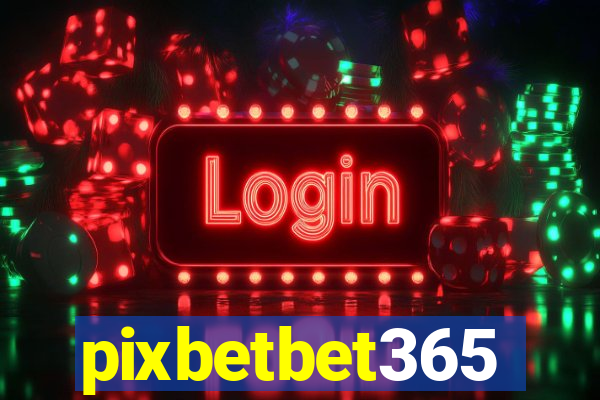 pixbetbet365