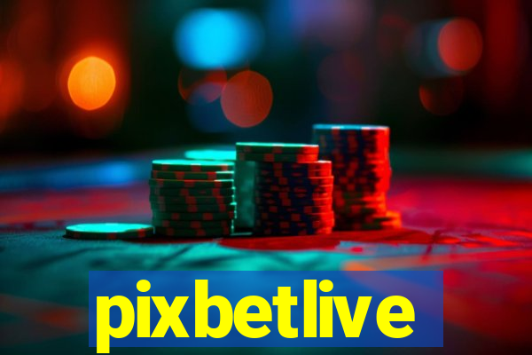 pixbetlive